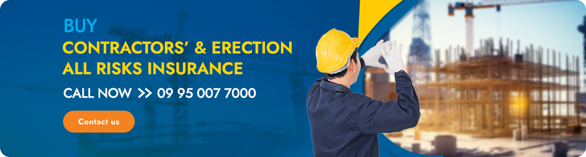 contractors’ all risks/ erection all risks insurance myanmar